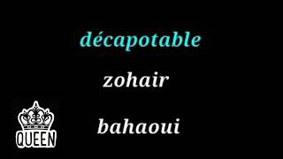 Décapotable  zohair bahaoui parole [upl. by Nahraf]