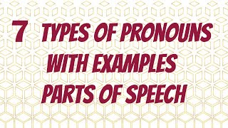 7 Types of Pronouns With Examples  Parts of Speech [upl. by Bollinger]