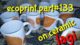 Ecoprint part133 on ceramic again [upl. by Mellins]