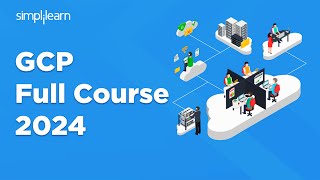 Google Cloud Platform Full Course 2024  GCP Full Course For Beginners  GCP  Simplilearn [upl. by Nipahc]