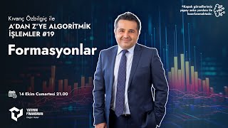 Kıvanç Özbilgiç ile A’dan Z’ye Algoritmik İşlemler 19 I Formasyonlar [upl. by Herson313]