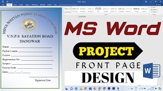 How to Create a Project Front page  MS  Word se project card kaise banyan hindi me [upl. by Ahseyn799]