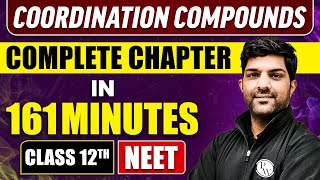 COORDINATION COMPOUNDS in 161 Minutes  Full Chapter Revision  Class 12th NEET [upl. by Yeldoow]