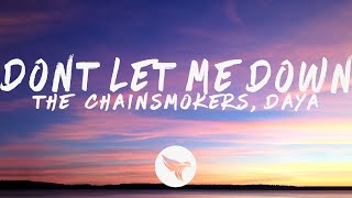 The Chainsmokers  Dont Let Me Down Lyrics feat Daya [upl. by Odelinda]