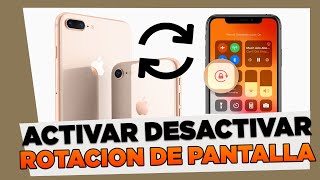 Como Activar y Desactivar la Rotacion de Pantalla iPhone 8 y 8 Plus [upl. by Einniw]