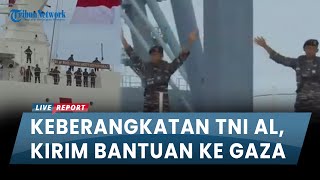 HARU Kapal RS TNI amp Prajurit AL Berangkat ke Laut Merah Kirim Bantuan ke Gaza Lambaikan Tangan [upl. by Atiuqehs]