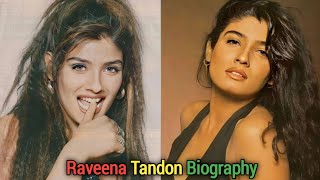 Raveena Tandon Biography ❣️  Raveena Tandon Lifestyle  Raveena Tandon Successful Life Story [upl. by Annek]