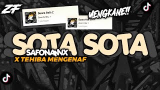 DJ SOTA SOTA SAFONAMIX X TEHIBA MENGKANE VIRAL TIKTOK BY ZEUS FVNKY [upl. by Aniram]