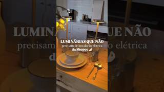 Luminárias sem instalação elétrica da Shopee 🤌🏻 achadinhos luxo shopee pinterest homedecor [upl. by Asela]