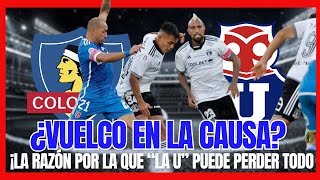 🔴¡LO QUE NADIE ESPERABA  La denuncia de la U de Chile contra Colo Colo daría TREMENDO VUELCO [upl. by Hanleigh]