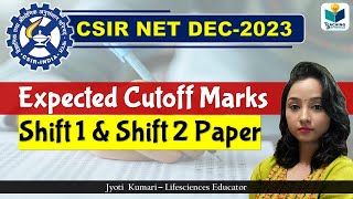 Expected Cutoff for CSIR NET DECEMBER 2023  For Both shift [upl. by Henka206]