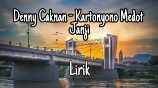 Lirik lagu Kartonyono Medot Janji  Denny Caknan [upl. by Lihcox]