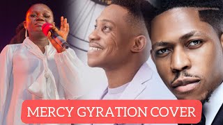 Mercy by moses bliss  Sini dagana gyration cover [upl. by Niarfe933]