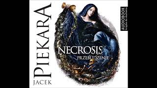 Jacek Piekara quotNecrosis Przebudzeniequot audiobook [upl. by Imeon800]