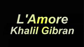 Arnoldo Foà  LAmore  Khalil Gibran Poesie e Messaggi di Saggezza [upl. by Erin167]