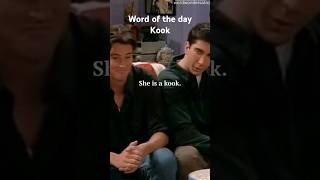 word of the day KOOK shorts enrichyourvocabulary learnvocabulary wordoftheday friends [upl. by Shamma]