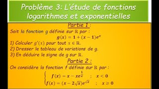 Problème 3 étude de fonctions logarithme et exponentielle [upl. by Silvain]