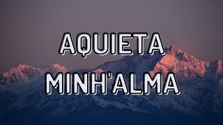 Aquieta Minhalma  Ministério Zoe  Fundo Musical Para Oração [upl. by Hgielrebma73]