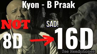 KYON 16D Audio  B Praak  Payal Dev  Latest Sad Song  8D Audio 3D Audio [upl. by Laenej446]