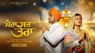 Mera Sabh Tera Official Video  R Nait  Shipra Goyal  New Punjabi Song 2023 [upl. by Oraneg955]