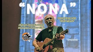 Iwan Fals quotN o n aquot konser quotAku Cintaquot Ecopark Ancol Jakarta 3032019 [upl. by Reinhardt]