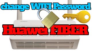 How to change wifi password Huawei EG8145V5 Fiber Router [upl. by Analli]