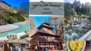 2 days weekend trip to Manali ✌🏽❣️🤪✨sissuvalley naggarcastle oneindiangirl [upl. by Atikir]