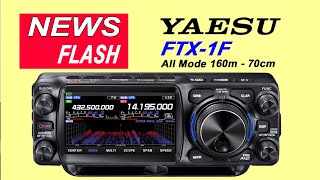 Yaesu New FTX1F  160m  70cm AllMode Portable [upl. by Ashton]