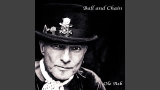 Ball and Chain feat Bruce McCabe [upl. by Okimik]