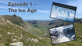 Glaciation of the Lake District  Episode 1 [upl. by Leanne]