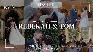 Rebekah amp Tom  Wedding Trailer Shot on Lumix S5ii Mitton Hall Clitheroe [upl. by Pilihp]