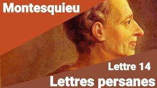 Montesquieu  Lettres Persanes  Lettre 14  USBEK À MIRZA en lecture rapide [upl. by Adnomal]