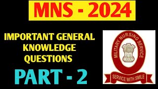 MNS 2024 GENERAL KNOWLEDGE QUESTIONS PART 2  IMPORTANT QUESTION FOR MNS 2024  mns mns2024 [upl. by Eugenie11]