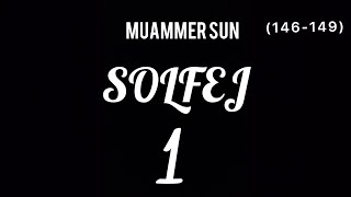 Muammer Sun Solfej 1 146  149 70 BPM [upl. by Asennav793]