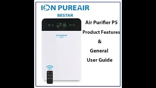 ION PUREAIR Air Purifier P5 Features and user guide by Bestar [upl. by Imac439]