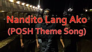 Soapdish  Nandito Lang Ako POSH Theme Song with Lyrics [upl. by Uah]