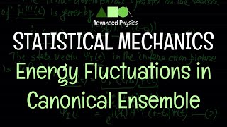 Statistical Mechanics  Canonical Ensemble  Energy Fluctuations in Canonical Ensemble [upl. by Zetroc187]