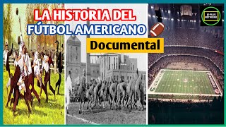 🏈La Historia del Fútbol Americano 🏉 Universitario y Profesional Fútbol Americano Origen y Evolucion [upl. by Shear497]