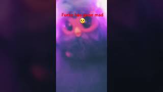 Furby has gona mad😣😣😣😥😥 [upl. by Leanor240]