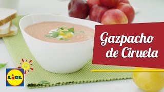 Gazpacho de Ciruela 🥣 🥄  Recetas de Sopas y Cremas  Lidl España [upl. by Akinoj850]