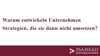 Warum entwickeln Unternehmen Strategien die sie dann nicht umsetzen  Dr Jörg Wallner [upl. by Lambert]