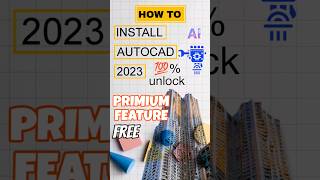 Autocad  unlock 2023  installation  primeum ytshorts trendingshorts architecture short new [upl. by Aicilef972]