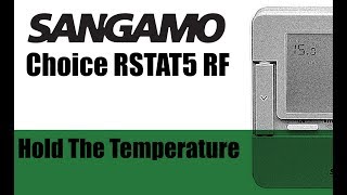 Sangamo Choice RSTAT5 RF  Hold The Temperature Permanently [upl. by Akibma]