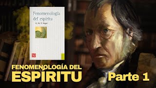 La Fenomenología del espíritu de Hegel  Resumen Parte 1 [upl. by Tuddor238]