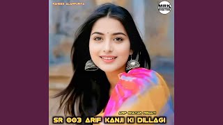 SR 003 Arif kanji ki dillagi [upl. by Joktan]