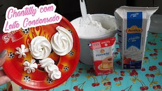 COMO BATER CHANTILLY AMÉLIA COM LEITE CONDENSADO  Bru na Cozinha [upl. by Robbins]