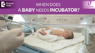 Care of a Premature Baby in an Incubator  Dr Seema Gaonkar of Cloudnine Hospitals Doctors Circle [upl. by Arabella]