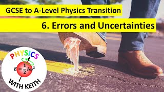 6 Errors and Uncertainties GCSE to ALevel Physics Transition SD [upl. by Holton]