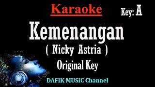 Kemenangan Karaoke Nicky Astria Nada Asli Original Key A [upl. by Slinkman]