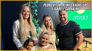 ÚLTIMO Episódio da TEMPORADA  Pedro Vitor Aline Cavanellas e Isabely Carvalho  ep10 [upl. by Aynotan441]